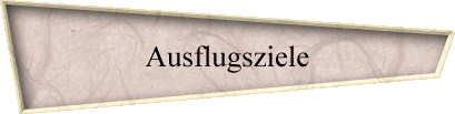 Ausflugsziele