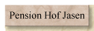 Pension Hof Jasen