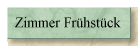 Zimmer Fr�hst�ck